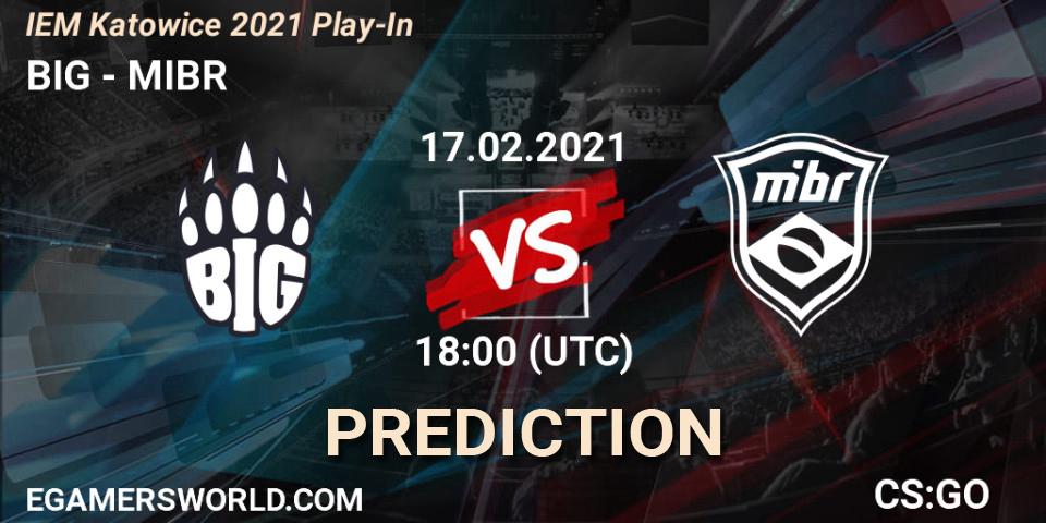 BIG - MIBR: Maç tahminleri. 17.02.2021 at 18:00, Counter-Strike (CS2), IEM Katowice 2021 Play-In