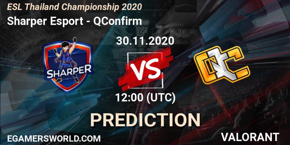 Sharper Esport - QConfirm: Maç tahminleri. 30.11.2020 at 12:00, VALORANT, ESL Thailand Championship 2020