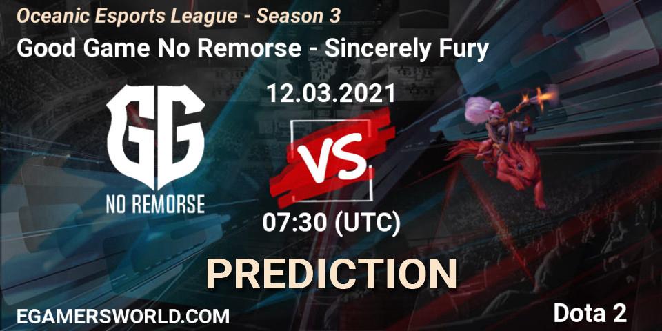 Good Game No Remorse - Sincerely Fury: Maç tahminleri. 12.03.2021 at 07:31, Dota 2, Oceanic Esports League - Season 3