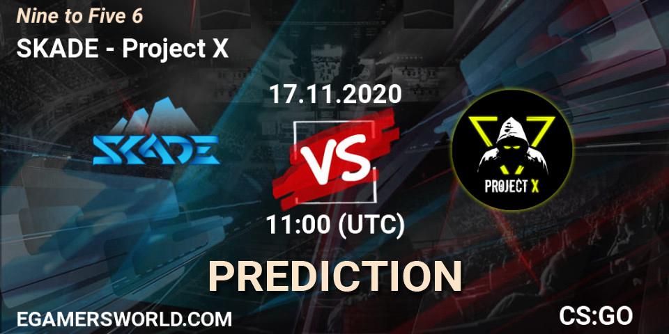 SKADE - Project X: Maç tahminleri. 17.11.2020 at 12:10, Counter-Strike (CS2), Nine to Five 6