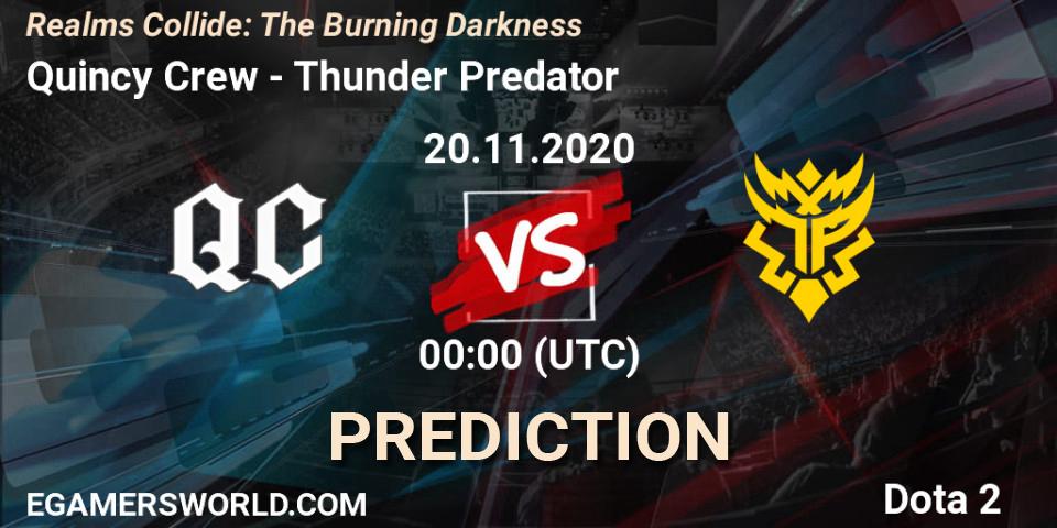 Quincy Crew - Thunder Predator: Maç tahminleri. 20.11.2020 at 00:14, Dota 2, Realms Collide: The Burning Darkness