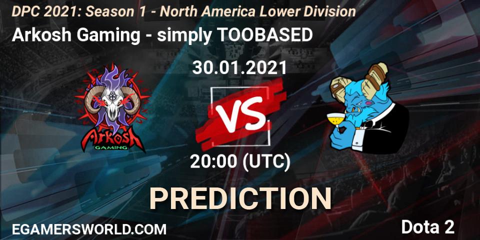 Arkosh Gaming - simply TOOBASED: Maç tahminleri. 31.01.2021 at 02:00, Dota 2, DPC 2021: Season 1 - North America Lower Division