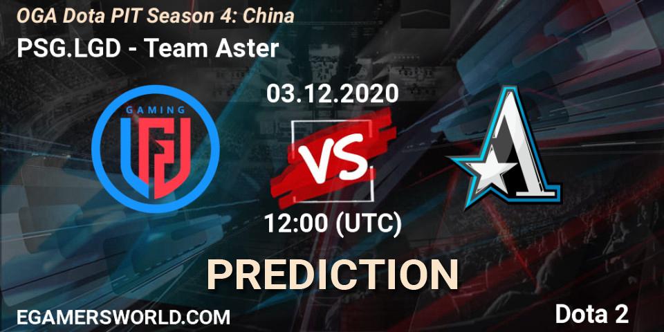 PSG.LGD - Team Aster: Maç tahminleri. 03.12.2020 at 11:16, Dota 2, OGA Dota PIT Season 4: China