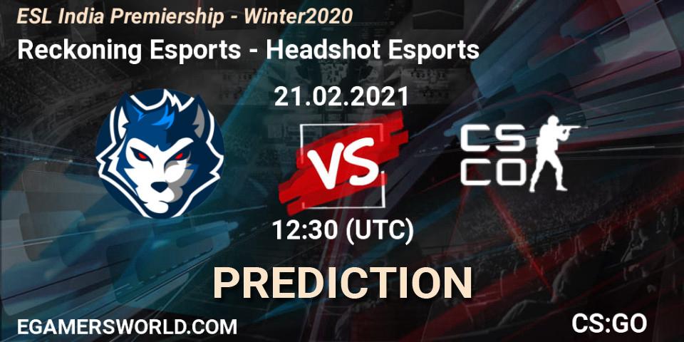Reckoning Esports - Headshot Esports: Maç tahminleri. 21.02.2021 at 12:30, Counter-Strike (CS2), ESL India Premiership - Winter 2020