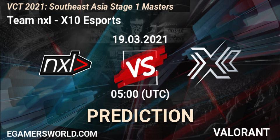 Team nxl - X10 Esports: Maç tahminleri. 19.03.2021 at 05:00, VALORANT, VCT 2021: Southeast Asia Stage 1 Masters