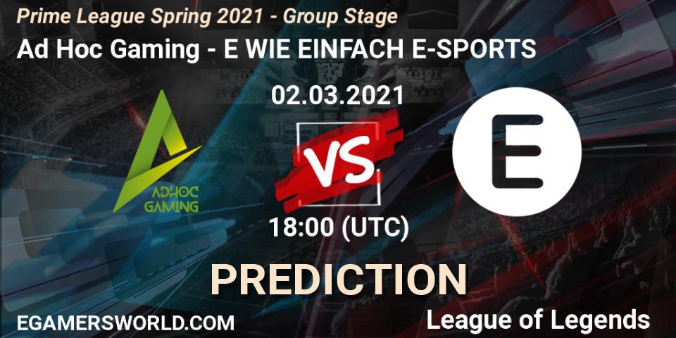 Ad Hoc Gaming - E WIE EINFACH E-SPORTS: Maç tahminleri. 02.03.21, LoL, Prime League Spring 2021 - Group Stage