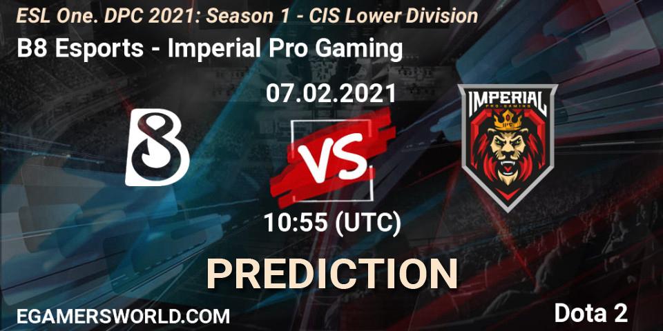 B8 Esports - Imperial Pro Gaming: Maç tahminleri. 07.02.2021 at 10:55, Dota 2, ESL One. DPC 2021: Season 1 - CIS Lower Division