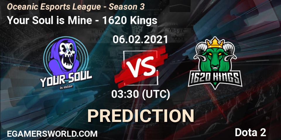 Your Soul is Mine - 1620 Kings: Maç tahminleri. 06.02.2021 at 03:35, Dota 2, Oceanic Esports League - Season 3