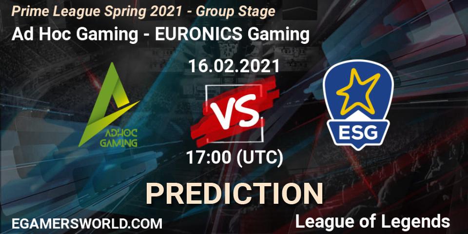 Ad Hoc Gaming - EURONICS Gaming: Maç tahminleri. 16.02.21, LoL, Prime League Spring 2021 - Group Stage