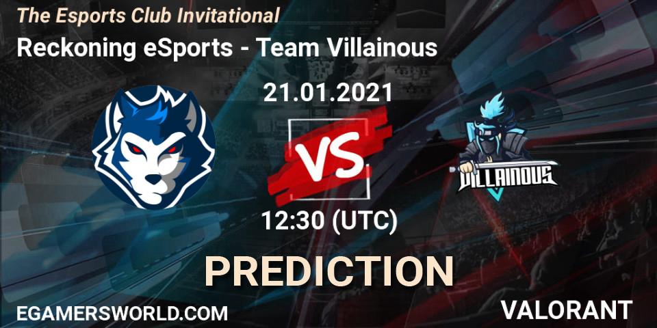 Reckoning eSports - Team Villainous: Maç tahminleri. 21.01.2021 at 12:30, VALORANT, The Esports Club Invitational