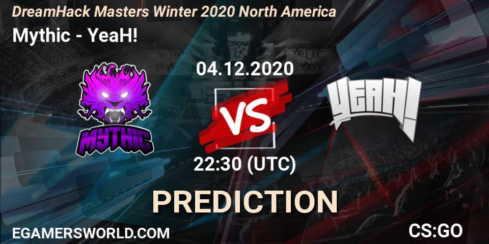 Mythic - YeaH!: Maç tahminleri. 04.12.20, CS2 (CS:GO), DreamHack Masters Winter 2020 North America