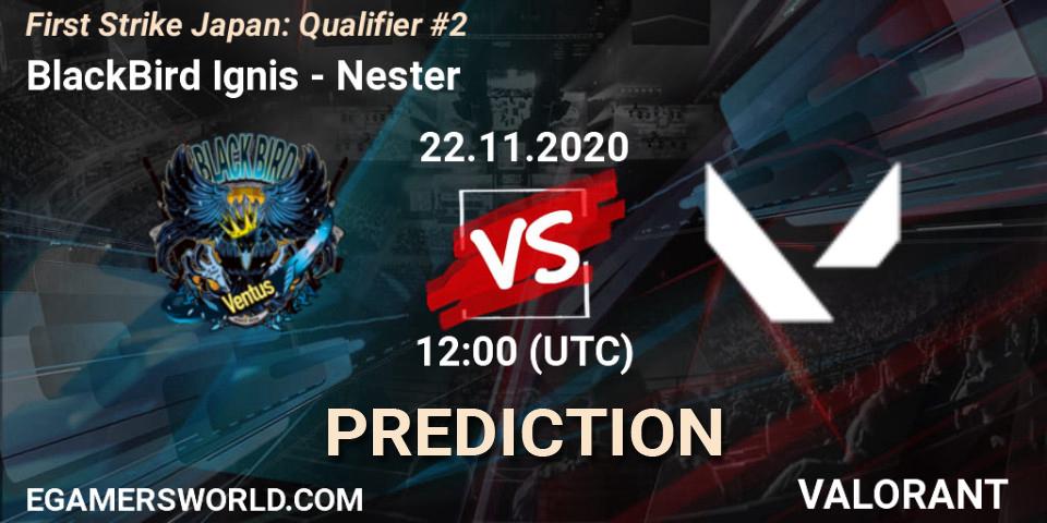 BlackBird Ignis - Nester: Maç tahminleri. 22.11.2020 at 12:00, VALORANT, First Strike Japan: Qualifier #2