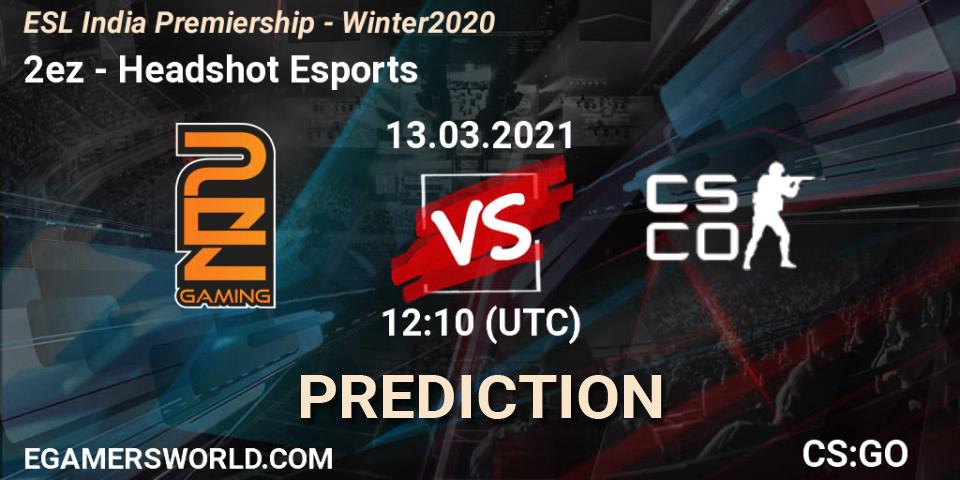 2ez - Headshot Esports: Maç tahminleri. 13.03.2021 at 12:10, Counter-Strike (CS2), ESL India Premiership - Winter 2020