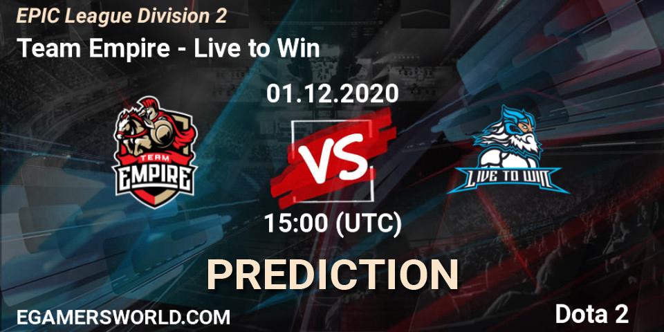 Team Empire - Live to Win: Maç tahminleri. 01.12.2020 at 14:23, Dota 2, EPIC League Division 2