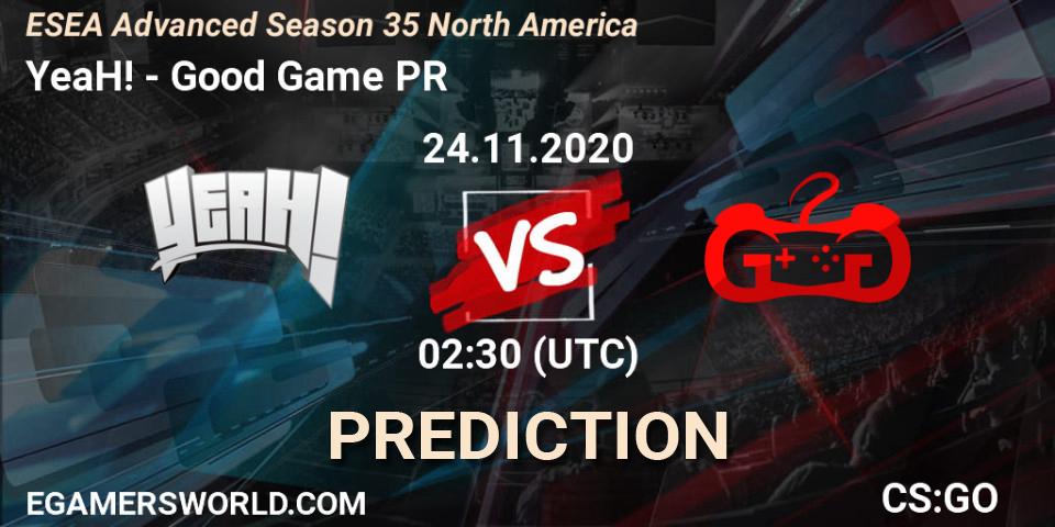 YeaH! - Good Game PR: Maç tahminleri. 25.11.2020 at 02:00, Counter-Strike (CS2), ESEA Advanced Season 35 North America