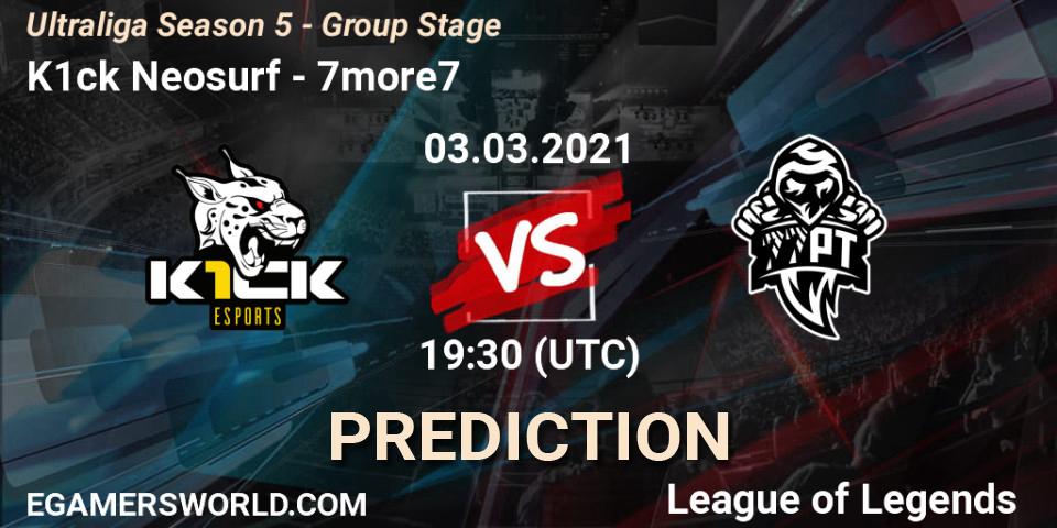 K1ck Neosurf - 7more7: Maç tahminleri. 03.03.2021 at 19:30, LoL, Ultraliga Season 5 - Group Stage