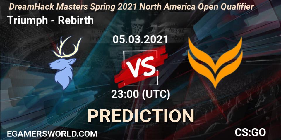 Triumph - Rebirth: Maç tahminleri. 05.03.2021 at 23:00, Counter-Strike (CS2), DreamHack Masters Spring 2021 North America Open Qualifier