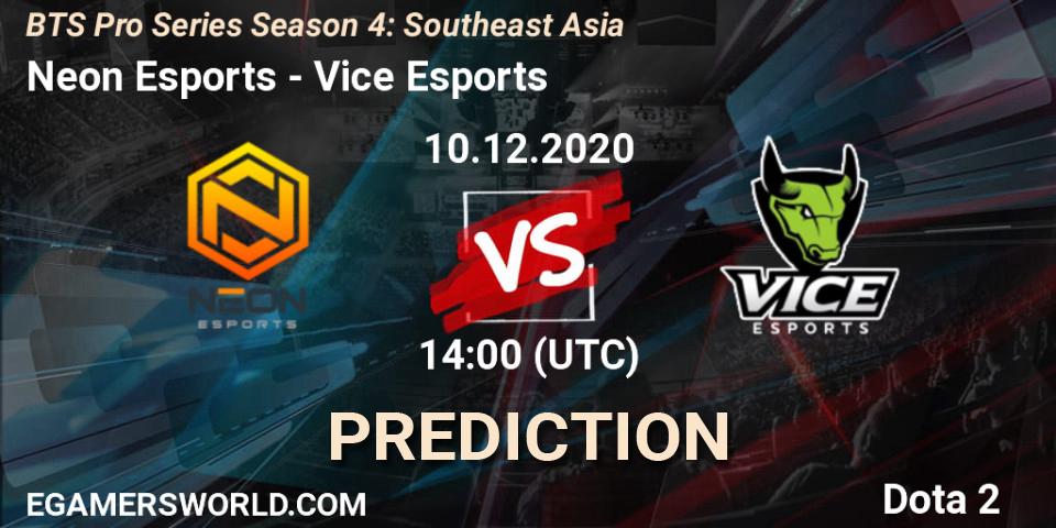 Neon Esports - Vice Esports: Maç tahminleri. 10.12.2020 at 15:28, Dota 2, BTS Pro Series Season 4: Southeast Asia