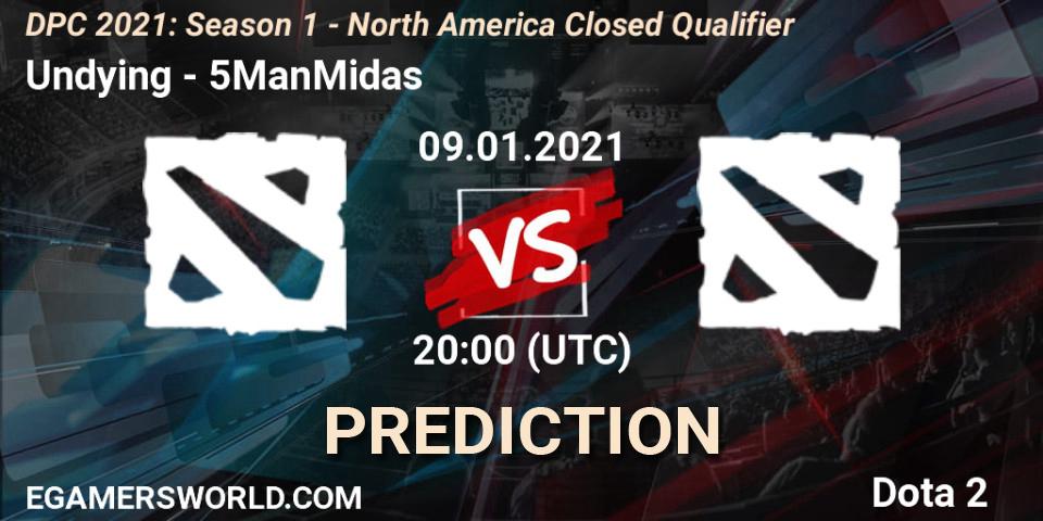 Undying - 5ManMidas: Maç tahminleri. 09.01.2021 at 20:02, Dota 2, DPC 2021: Season 1 - North America Closed Qualifier