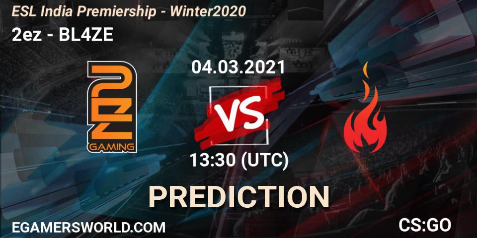 2ez - BL4ZE: Maç tahminleri. 04.03.2021 at 12:30, Counter-Strike (CS2), ESL India Premiership - Winter 2020