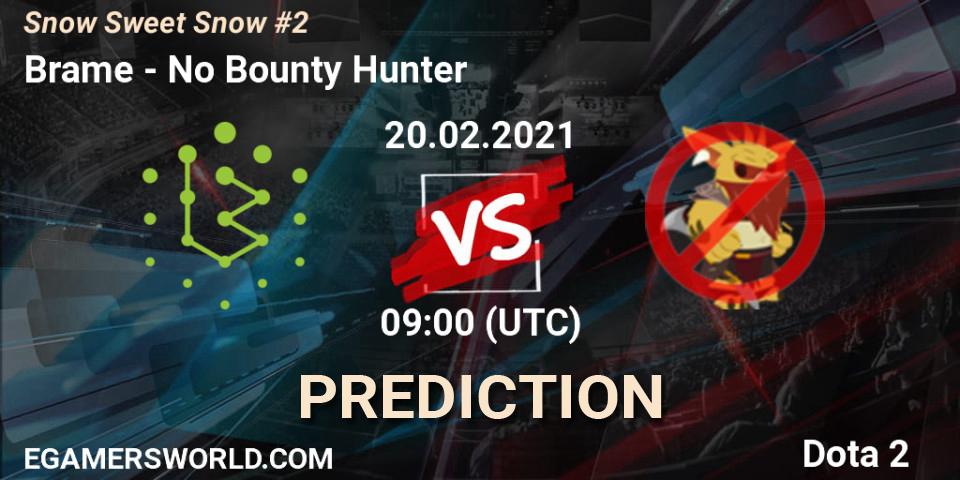 Brame - No Bounty Hunter: Maç tahminleri. 20.02.2021 at 09:04, Dota 2, Snow Sweet Snow #2