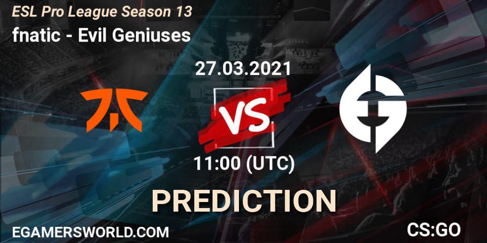 fnatic - Evil Geniuses: Maç tahminleri. 27.03.21, CS2 (CS:GO), ESL Pro League Season 13