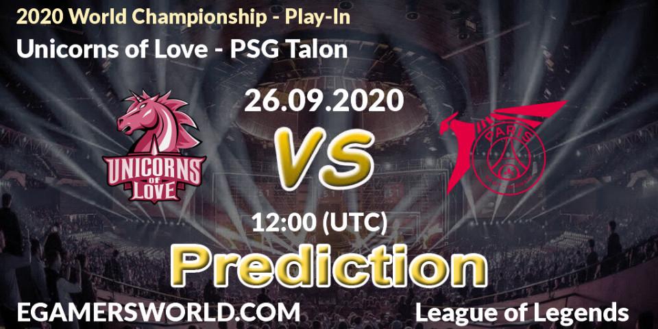 Unicorns of Love - PSG Talon: Maç tahminleri. 26.09.20, LoL, 2020 World Championship - Play-In