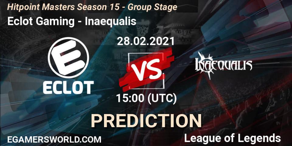 Eclot Gaming - Inaequalis: Maç tahminleri. 28.02.2021 at 15:00, LoL, Hitpoint Masters Season 15 - Group Stage