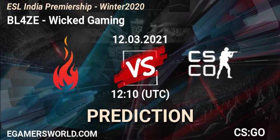 BL4ZE - Wicked Gaming: Maç tahminleri. 12.03.2021 at 12:10, Counter-Strike (CS2), ESL India Premiership - Winter 2020
