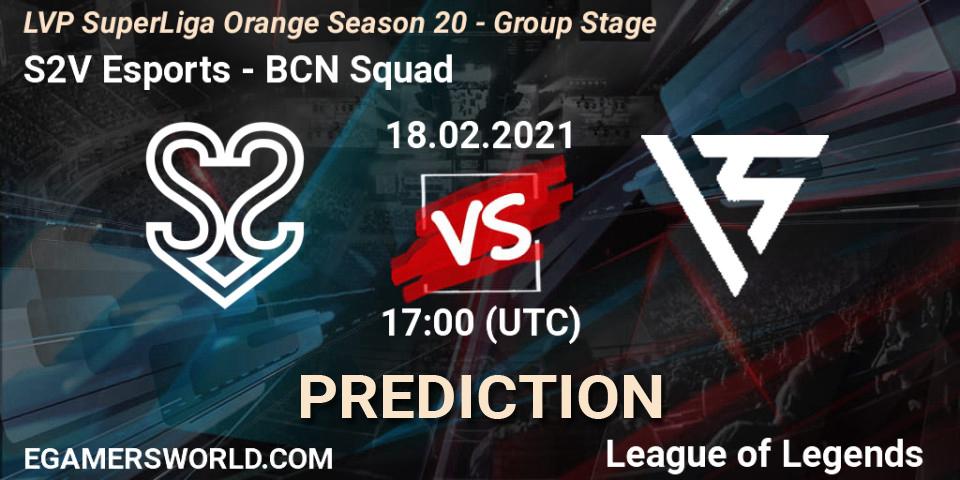 S2V Esports - BCN Squad: Maç tahminleri. 18.02.2021 at 17:00, LoL, LVP SuperLiga Orange Season 20 - Group Stage