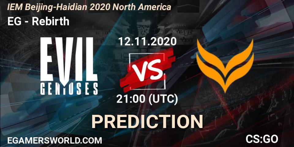 EG - Rebirth: Maç tahminleri. 12.11.2020 at 21:00, Counter-Strike (CS2), IEM Beijing-Haidian 2020 North America