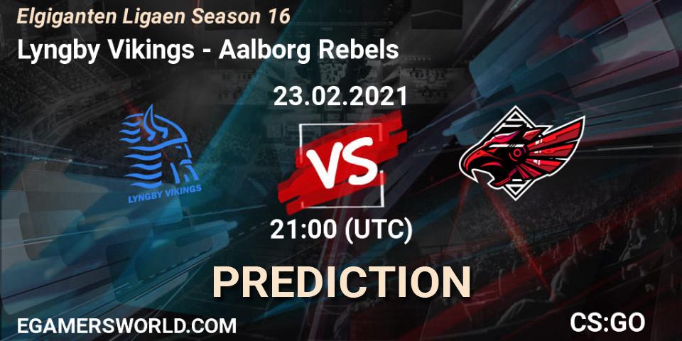 Lyngby Vikings - Aalborg Rebels: Maç tahminleri. 23.02.2021 at 22:00, Counter-Strike (CS2), Elgiganten Ligaen Season 16