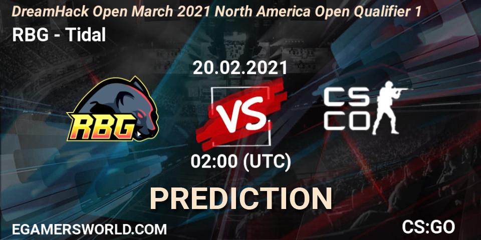 RBG - Tidal: Maç tahminleri. 20.02.2021 at 02:10, Counter-Strike (CS2), DreamHack Open March 2021 North America Open Qualifier 1