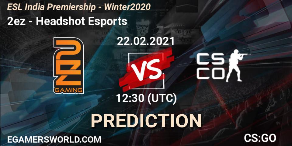 2ez - Headshot Esports: Maç tahminleri. 22.02.2021 at 12:30, Counter-Strike (CS2), ESL India Premiership - Winter 2020