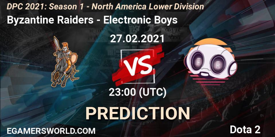 Byzantine Raiders - Electronic Boys: Maç tahminleri. 27.02.2021 at 23:04, Dota 2, DPC 2021: Season 1 - North America Lower Division