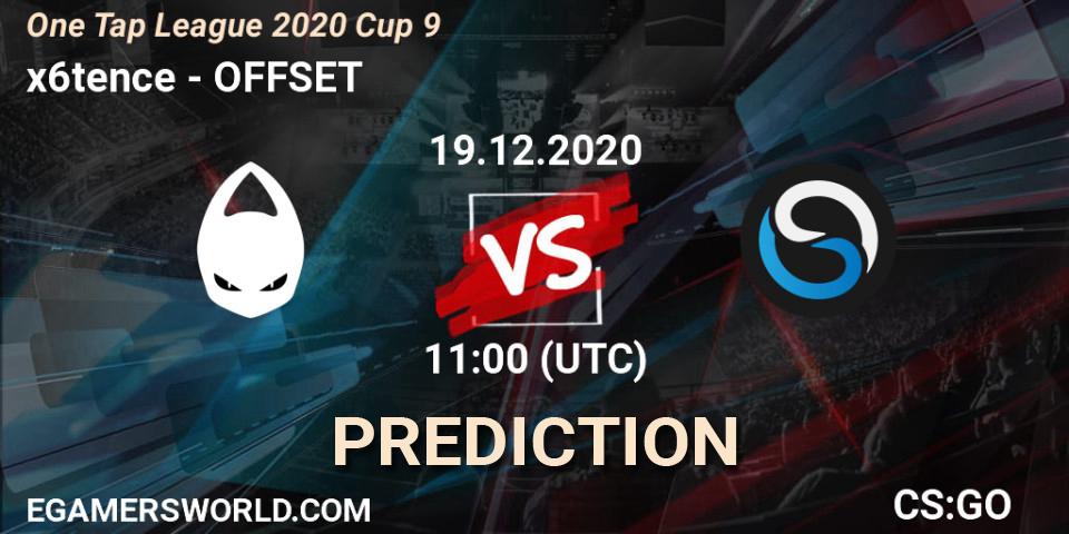 x6tence - OFFSET: Maç tahminleri. 19.12.2020 at 11:00, Counter-Strike (CS2), One Tap League 2020 Cup 9