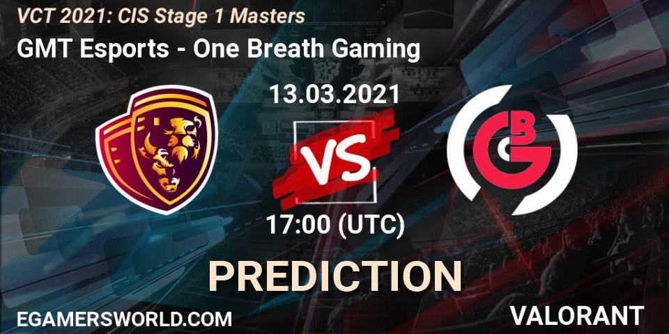 GMT Esports - One Breath Gaming: Maç tahminleri. 13.03.2021 at 17:00, VALORANT, VCT 2021: CIS Stage 1 Masters