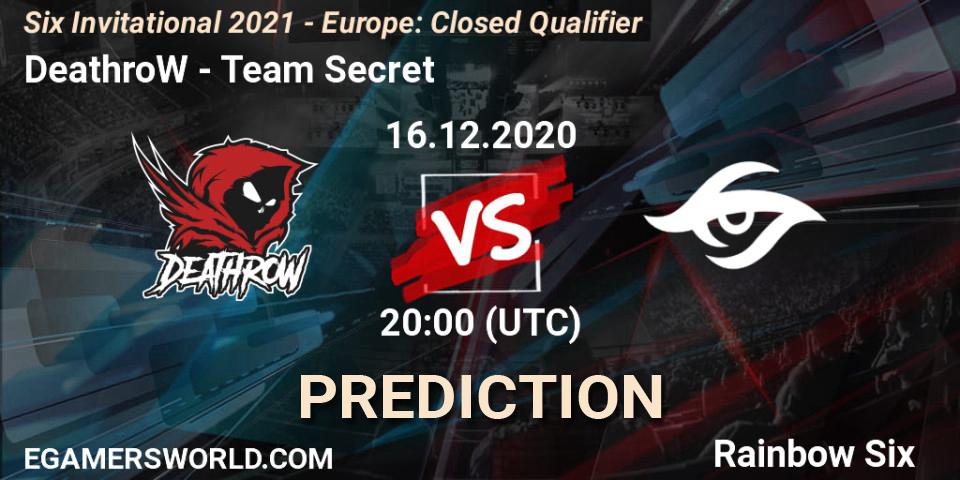 DeathroW - Team Secret: Maç tahminleri. 16.12.2020 at 20:00, Rainbow Six, Six Invitational 2021 - Europe: Closed Qualifier