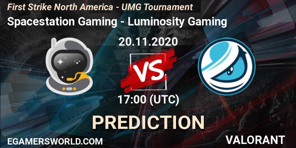 Spacestation Gaming - Luminosity Gaming: Maç tahminleri. 20.11.2020 at 17:00, VALORANT, First Strike North America - UMG Tournament
