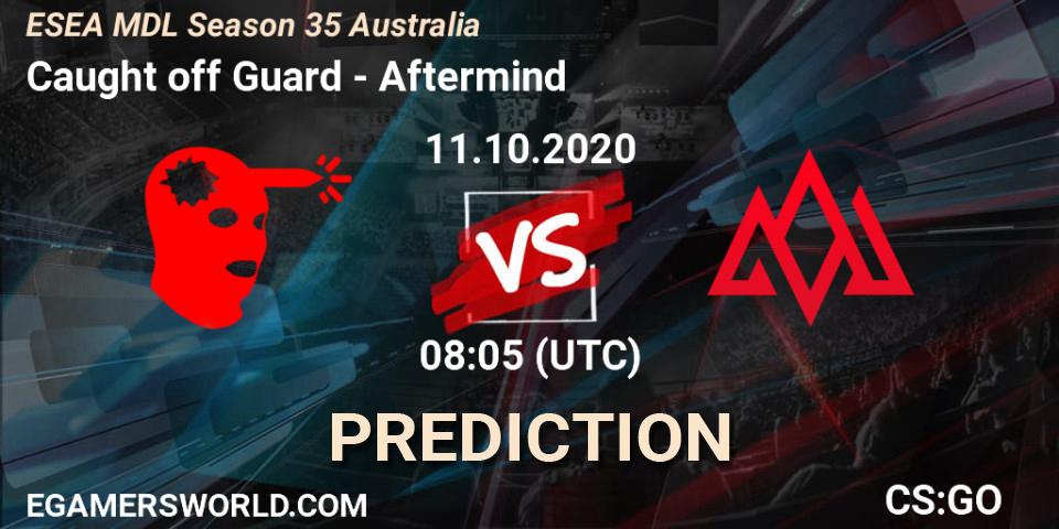 Caught off Guard - Aftermind: Maç tahminleri. 11.10.2020 at 08:05, Counter-Strike (CS2), ESEA MDL Season 35 Australia
