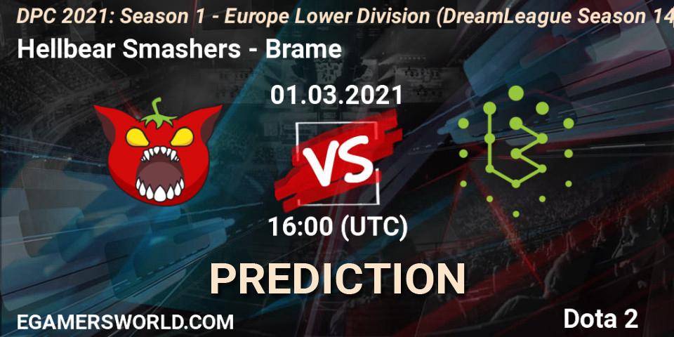 Hellbear Smashers - Brame: Maç tahminleri. 01.03.2021 at 16:01, Dota 2, DPC 2021: Season 1 - Europe Lower Division (DreamLeague Season 14)
