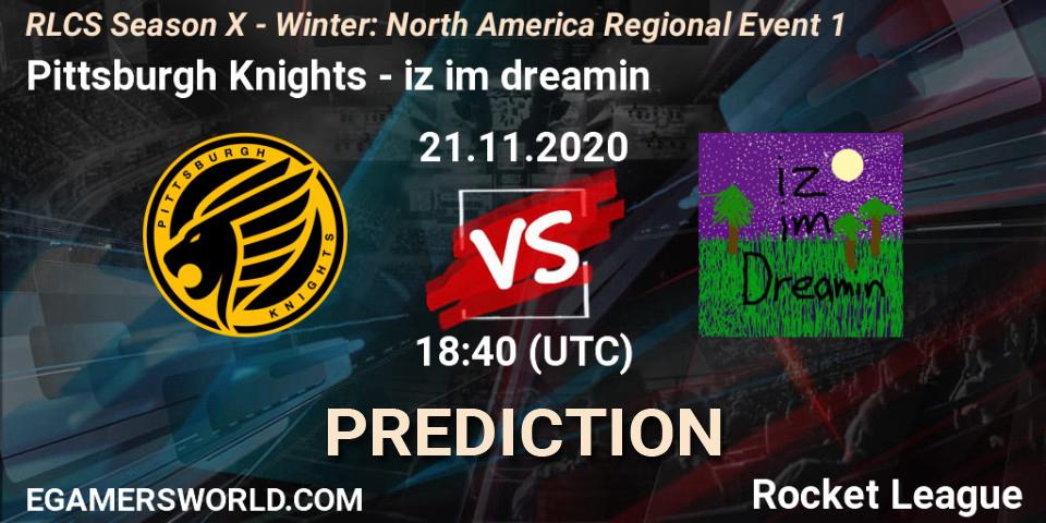 Pittsburgh Knights - iz im dreamin: Maç tahminleri. 21.11.2020 at 18:40, Rocket League, RLCS Season X - Winter: North America Regional Event 1