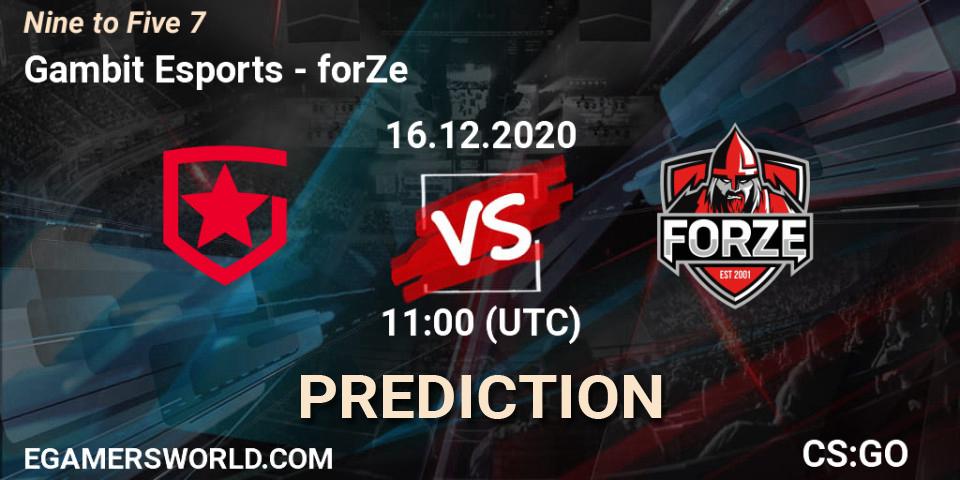 Gambit Esports - forZe: Maç tahminleri. 16.12.2020 at 11:00, Counter-Strike (CS2), Nine to Five 7