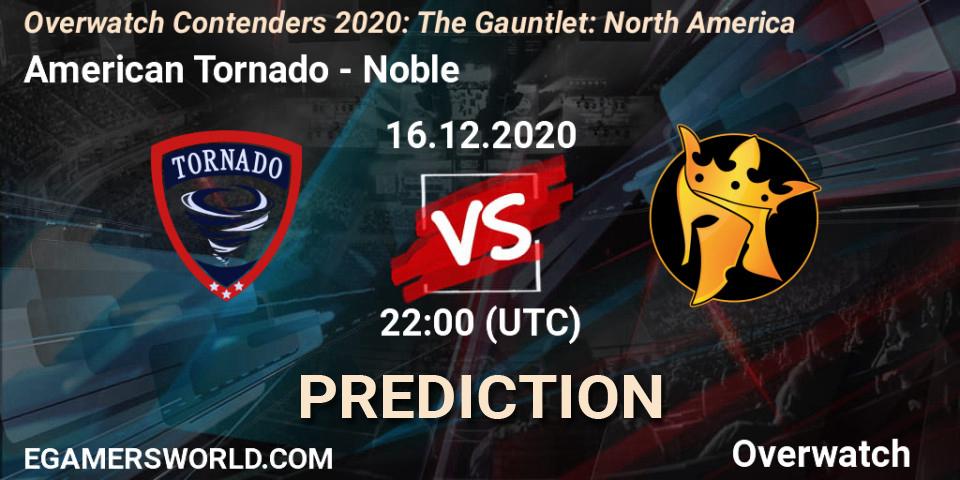 American Tornado - Noble: Maç tahminleri. 16.12.2020 at 22:00, Overwatch, Overwatch Contenders 2020: The Gauntlet: North America