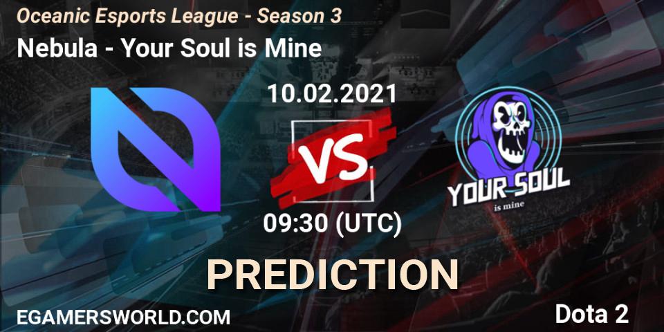 Nebula - Your Soul is Mine: Maç tahminleri. 10.02.2021 at 09:33, Dota 2, Oceanic Esports League - Season 3