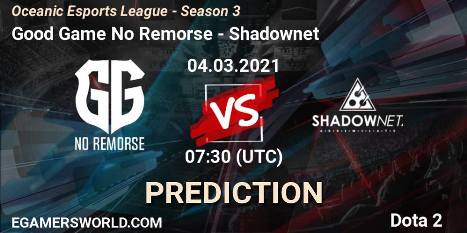Good Game No Remorse - Shadownet: Maç tahminleri. 04.03.2021 at 09:37, Dota 2, Oceanic Esports League - Season 3