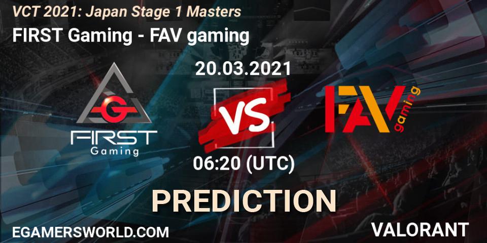 FIRST Gaming - FAV gaming: Maç tahminleri. 20.03.2021 at 06:20, VALORANT, VCT 2021: Japan Stage 1 Masters