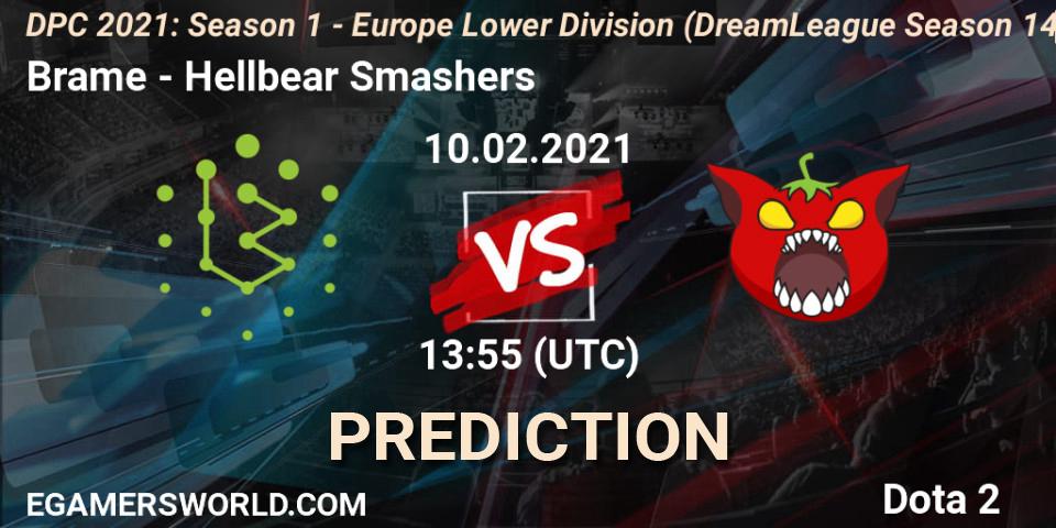 Brame - Hellbear Smashers: Maç tahminleri. 10.02.2021 at 13:56, Dota 2, DPC 2021: Season 1 - Europe Lower Division (DreamLeague Season 14)