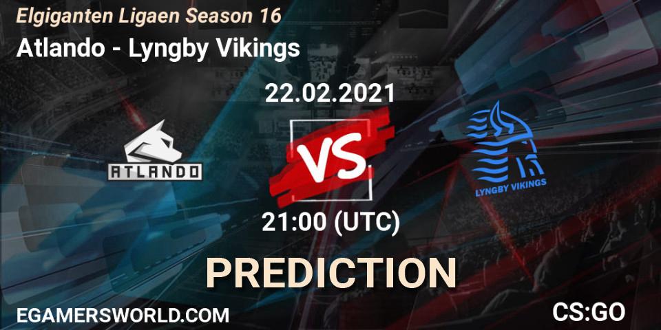 Atlando - Lyngby Vikings: Maç tahminleri. 22.02.2021 at 21:00, Counter-Strike (CS2), Elgiganten Ligaen Season 16