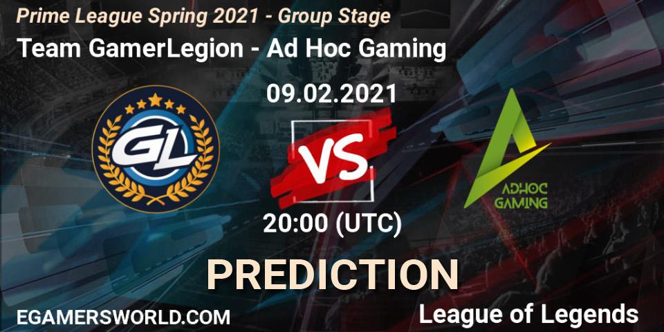 Team GamerLegion - Ad Hoc Gaming: Maç tahminleri. 09.02.21, LoL, Prime League Spring 2021 - Group Stage